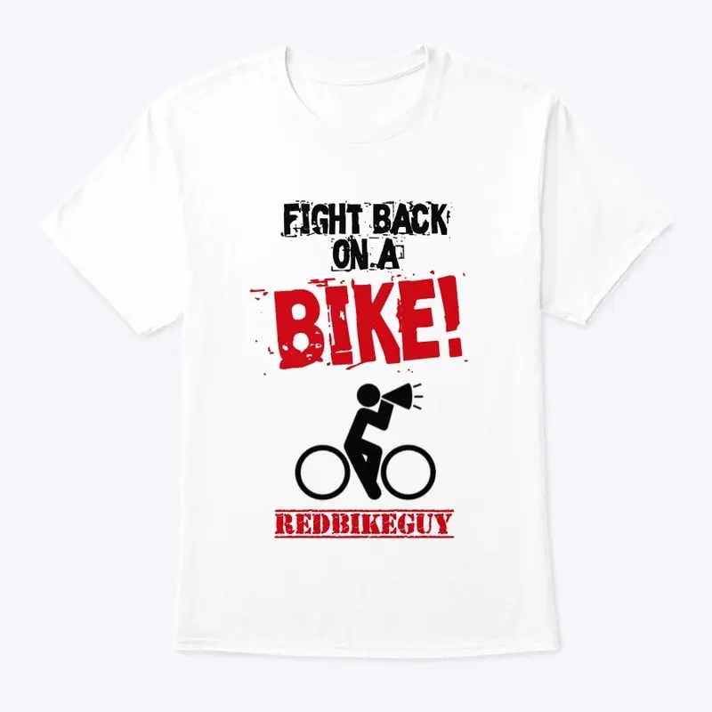 Fight Back on a Bike! - White